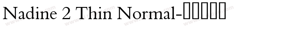 Nadine 2 Thin Normal字体转换
